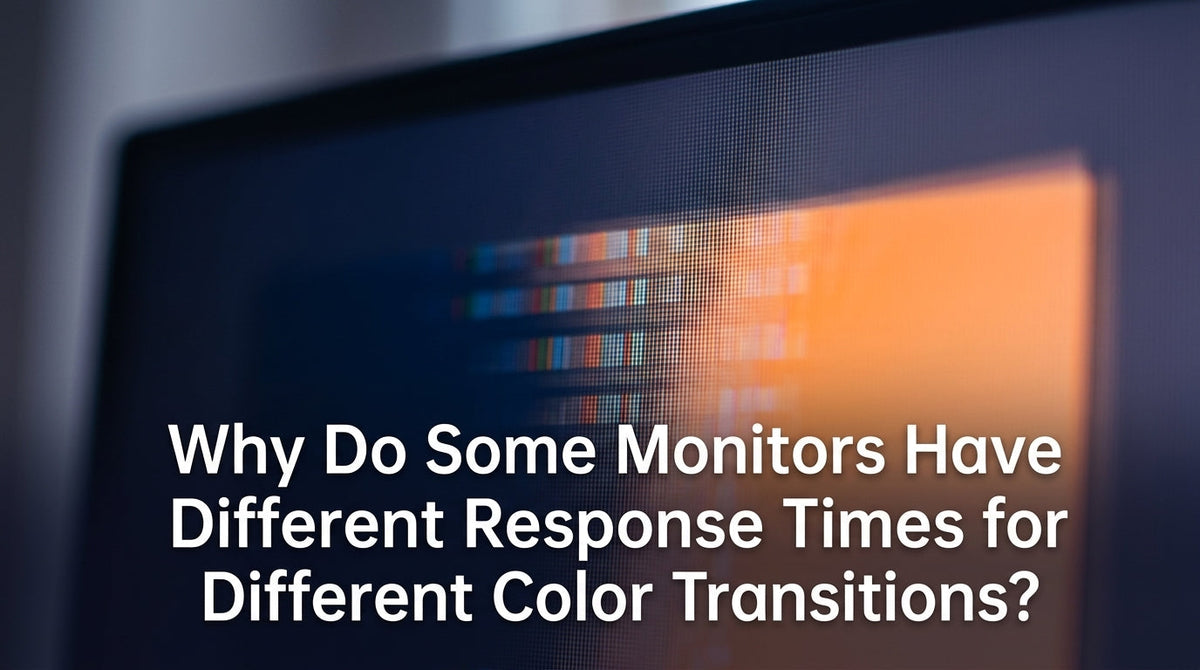 Monitor Response Time: Why It Varies By Color